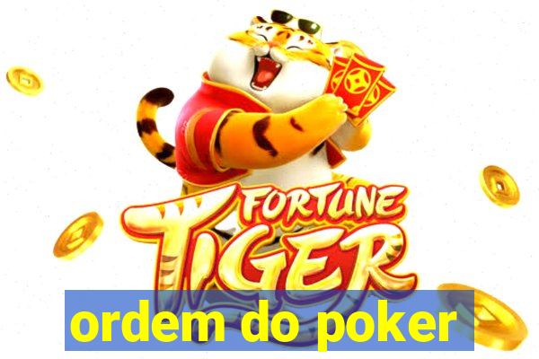 ordem do poker